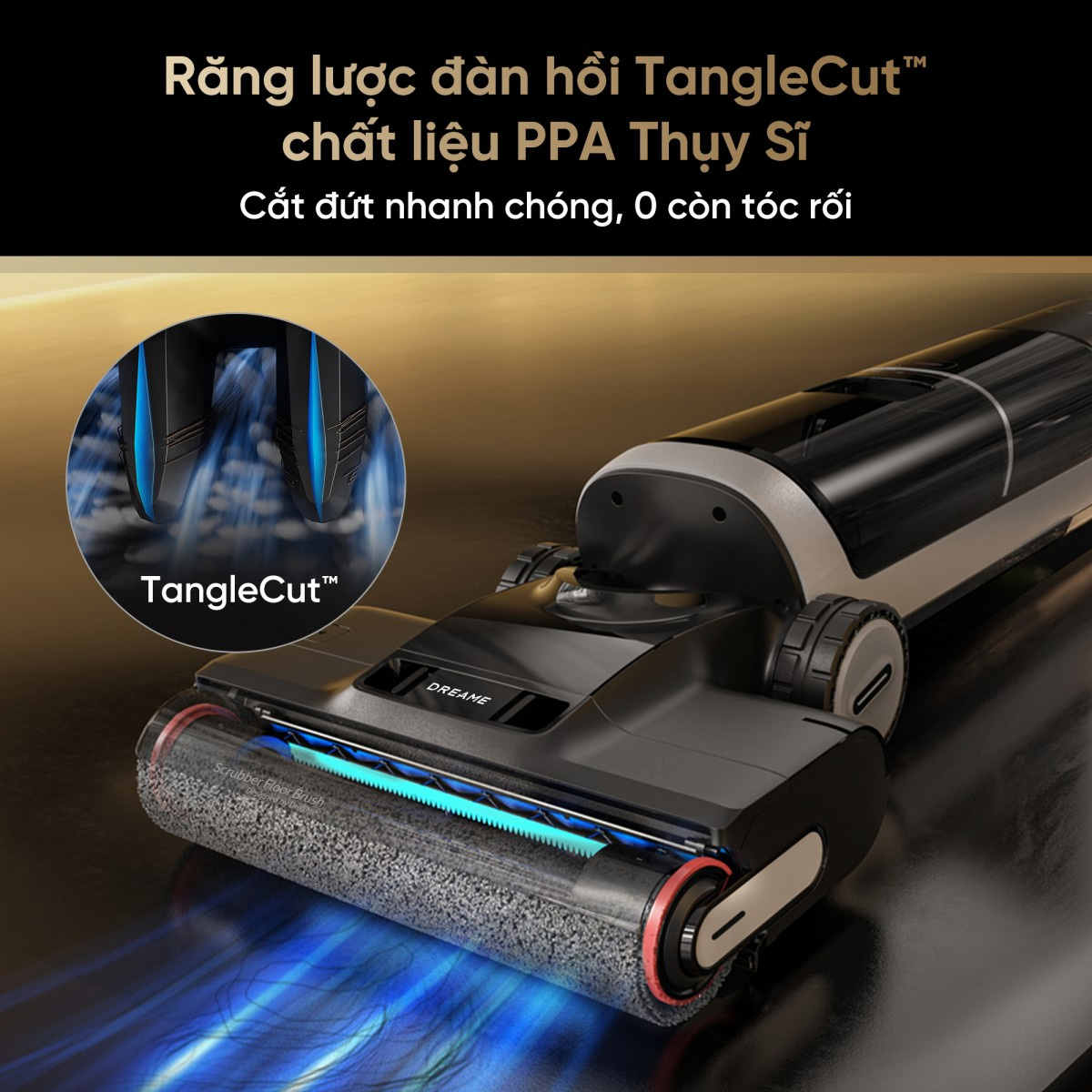 Công nghệ răng lược Tangle Cut™ - Ngăn ngừa mắc tóc Máy hút bụi lau sàn Xiaomi Dreame H14 Ultra